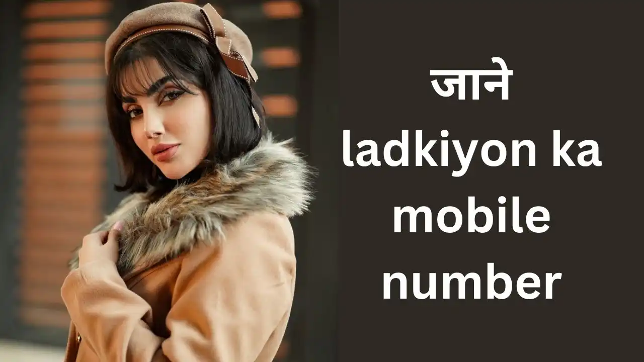 Ladkiyon ka mobile number